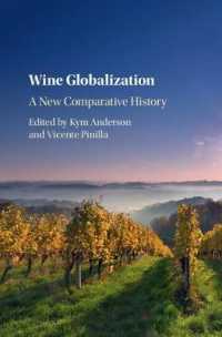 ワインのグローバル化：経済・産業史への新たな視点<br>Wine Globalization : A New Comparative History