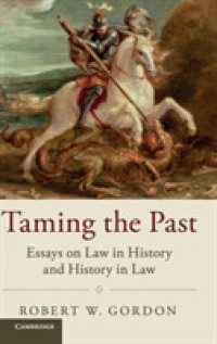 Taming the Past : Essays on Law in History and History in Law (Studies in Legal History)