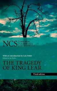 新ケンブリッジ版シェイクスピア『リア王』（第３版）<br>The Tragedy of King Lear (The New Cambridge Shakespeare) （3RD）