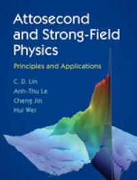 アト秒・強い場の物理：原理と応用（テキスト）<br>Attosecond and Strong-Field Physics : Principles and Applications