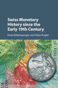 Swiss Monetary History since the Early 19th Century (Studies in Macroeconomic History)