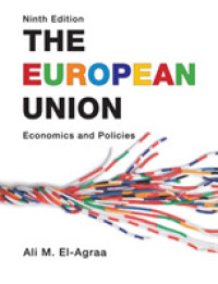 欧州連合：経済と政策（第９版）<br>The European Union : Economics and Policies （9TH）