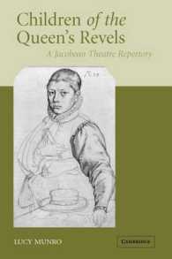 Children of the Queen's Revels : A Jacobean Theatre Repertory