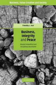 Business, Integrity, and Peace : Beyond Geopolitical and Disciplinary Boundaries (Business, Value Creation, and Society)