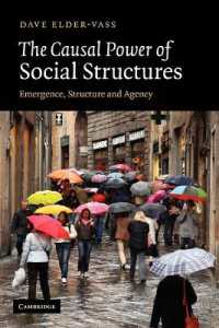 社会構造の因果的効力<br>The Causal Power of Social Structures : Emergence, Structure and Agency