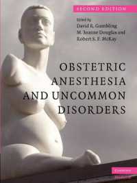 Obstetric Anesthesia and Uncommon Disorders （2ND）