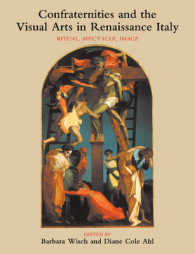 Confraternities and the Visual Arts in Renaissance Italy : Ritual, Spectacle, Image
