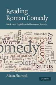 Reading Roman Comedy : Poetics and Playfulness in Plautus and Terence (The W. B. Stanford Memorial Lectures)