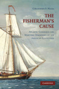 The Fisherman's Cause : Atlantic Commerce and Maritime Dimensions of the American Revolution