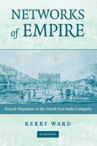Networks of Empire : Forced Migration in the Dutch East India Company (Studies in Comparative World History)