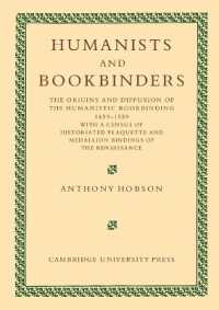 Humanists and Bookbinders : The Origins and Diffusion of Humanistic Bookbinding, 1459-1559