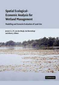 Spatial Ecological-Economic Analysis for Wetland Management : Modelling and Scenario Evaluation of Land Use