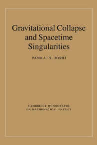 Gravitational Collapse and Spacetime Singularities (Cambridge Monographs on Mathematical Physics)