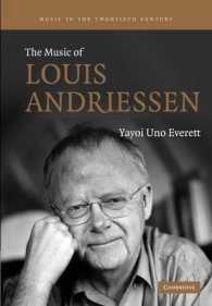 The Music of Louis Andriessen (Music in the Twentieth Century)