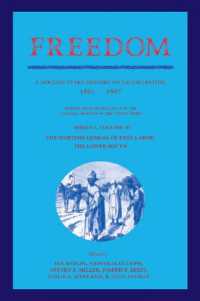 Freedom: Volume 3, Series 1: the Wartime Genesis of Free Labour: the Lower South : A Documentary History of Emancipation, 1861-1867 (Freedom: a Documentary History of Emancipation)