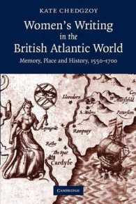 Women's Writing in the British Atlantic World : Memory, Place and History, 1550-1700