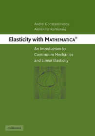 Elasticity with Mathematica ® : An Introduction to Continuum Mechanics and Linear Elasticity
