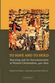 To Have and to Hold : Marrying and its Documentation in Western Christendom, 400-1600