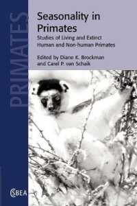 Seasonality in Primates : Studies of Living and Extinct Human and Non-Human Primates (Cambridge Studies in Biological and Evolutionary Anthropology)