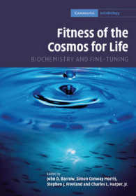 Fitness of the Cosmos for Life : Biochemistry and Fine-Tuning (Cambridge Astrobiology)