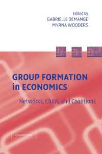 Group Formation in Economics : Networks, Clubs, and Coalitions