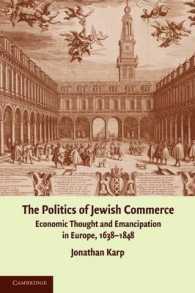 The Politics of Jewish Commerce : Economic Thought and Emancipation in Europe, 1638-1848