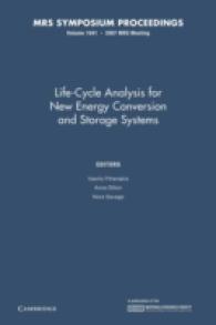 Life-Cycle Analysis for New Energy Conversion and Storage Systems : Symposium Held November 26-27, 2007, Boston, Massachusetts, U.s.a. (Materials Rese （Reprint）
