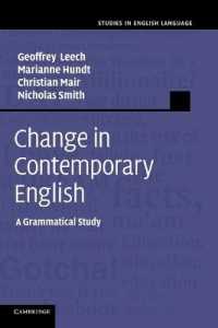 現代英語の変化：文法的研究<br>Change in Contemporary English : A Grammatical Study (Studies in English Language)