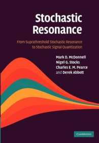 Stochastic Resonance : From Suprathreshold Stochastic Resonance to Stochastic Signal Quantization