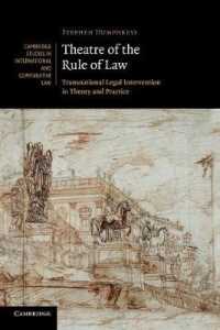 Theatre of the Rule of Law : Transnational Legal Intervention in Theory and Practice (Cambridge Studies in International and Comparative Law)