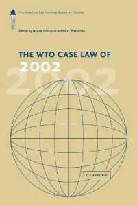 The WTO Case Law of 2002 : The American Law Institute Reporters' Studies (The American Law Institute Reporters Studies on WTO Law)