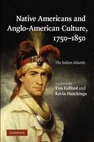 Native Americans and Anglo-American Culture, 1750-1850 : The Indian Atlantic