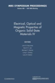 Electrical, Optical and Magnetic Properties of Organic Solid-state Materials IV (Mrs Proceedings)