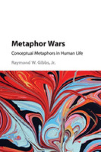 Ｒ．ギブズ著／メタファー・ウォーズ：人間の生における概念的メタファー<br>Metaphor Wars : Conceptual Metaphors in Human Life
