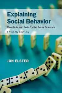 社会行動を説明する：社会科学の分析ツール（第２版）<br>Explaining Social Behavior : More Nuts and Bolts for the Social Sciences （2ND）