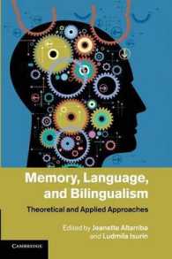 Memory, Language, and Bilingualism : Theoretical and Applied Approaches