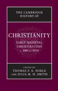 ケンブリッジ版キリスト教史（全９巻）第３巻：中世初期のキリスト教<br>The Cambridge History of Christianity (Cambridge History of Christianity)