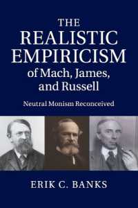 The Realistic Empiricism of Mach, James, and Russell : Neutral Monism Reconceived