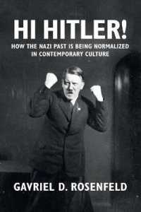 現代文化はいかにしてナチスの過去を相対化してきたのか<br>Hi Hitler! : How the Nazi Past Is Being Normalized in Contemporary Culture