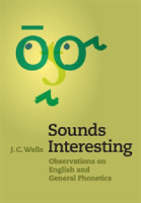 Sounds Interesting : Observations on English and General Phonetics