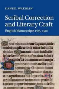 Scribal Correction and Literary Craft : English Manuscripts 1375-1510 (Cambridge Studies in Medieval Literature)