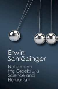 シュレディンガー・コレクション<br>'Nature and the Greeks' and 'Science and Humanism' (Canto Classics)