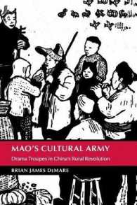Mao's Cultural Army : Drama Troupes in China's Rural Revolution (Cambridge Studies in the History of the People's Republic of China)