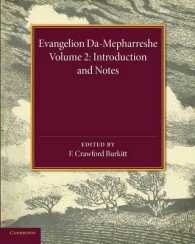 Evangelion Da-Mepharreshe: Volume 2, Introduction and Notes : The Curetonian Version of the Four Gospels with the Readings of the Sinai Palimpsest and the Early Syriac Patristic Evidence