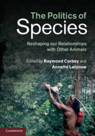 The Politics of Species : Reshaping our Relationships with Other Animals