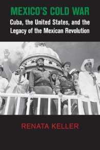 Mexico's Cold War : Cuba, the United States, and the Legacy of the Mexican Revolution (Cambridge Studies in Us Foreign Relations)
