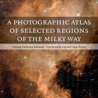 バーナード銀河系天体写真集（復刊）<br>A Photographic Atlas of Selected Regions of the Milky Way （Reprint）