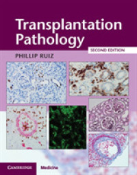 移植病理学（第２版）<br>Transplantation Pathology Hardback with Online Resource （2ND）