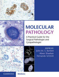 Molecular Pathology with Online Resource : A Practical Guide for the Surgical Pathologist and Cytopathologist
