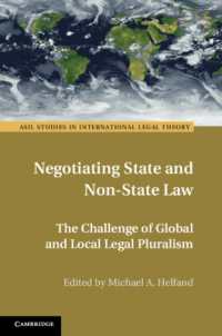 Negotiating State and Non-State Law : The Challenge of Global and Local Legal Pluralism (Asil Studies in International Legal Theory)